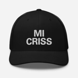 Mi Criss Jamaican Patois Trucker Cap front view. Stylish cap in black with mesh back and curved visor. Great merchandise at Rastaseed Rasta Shop.